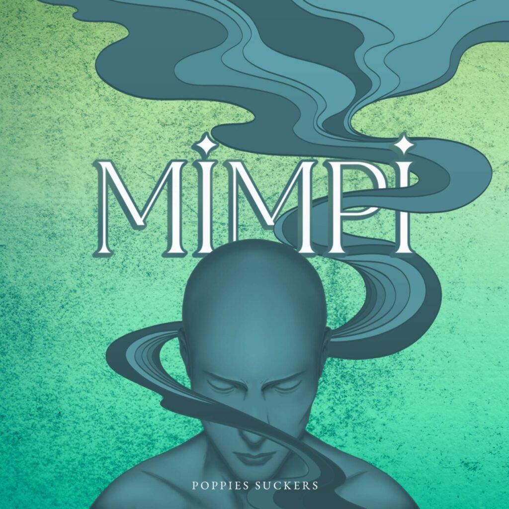 Artwork MIMPI - Poppies Suckers