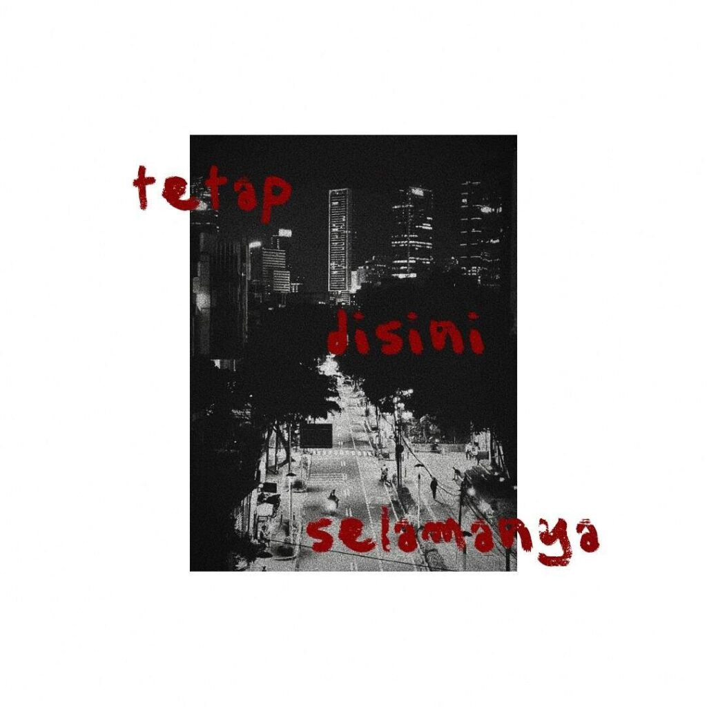 Artwork: Tetap di Sini Selamanya - Nuelo