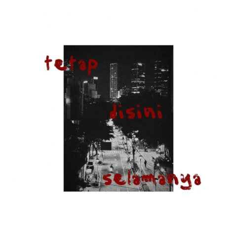 Artwork: Tetap di Sini Selamanya - Nuelo