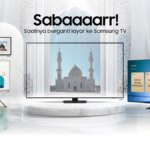 Kampanye SABAAR Samsung, Ciptakan Momen Ramadan Lebih Bermakna di Rumah