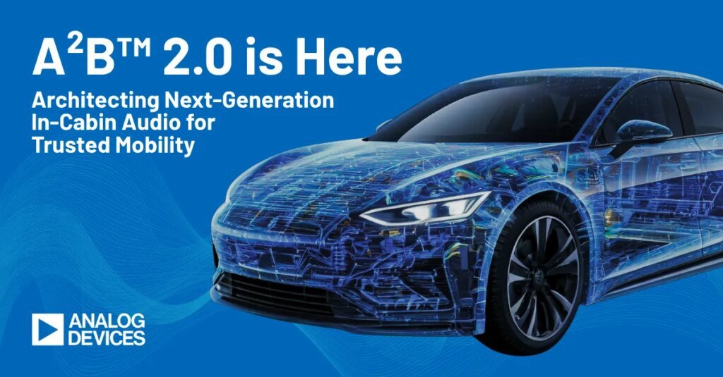 Revolusi Audio Mobil: Analog Devices Luncurkan A²B 2.0 untuk Kabin Masa Depan