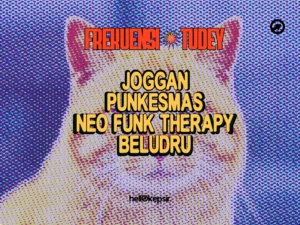 Frekuensi Tudey V.3: Eksplorasi Lintas Genre PUNKESMAS, NFT, Beludru, dan Joggan