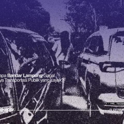 Kenapa Bandar Lampung Gagal Punya Transportasi Publik yang Layak?
