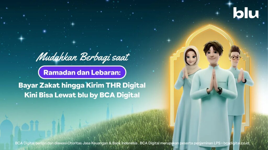 Buat yang ‘Mager’, Bayar Zakat dan Kirim THR Digital Kini Bisa Lewat blu by BCA Digital